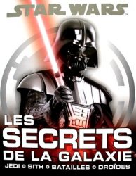 Star Wars : Les secrets de la Galaxie