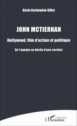 John McTiernan- Hollywood, film d’action et politique
