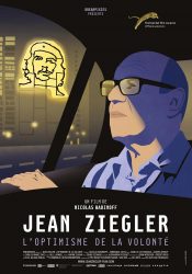 Jean Ziegler, L’Optimisme De La Volonté