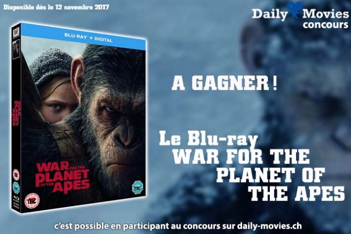concours : War for the Planet of The Apes en Blu-ray