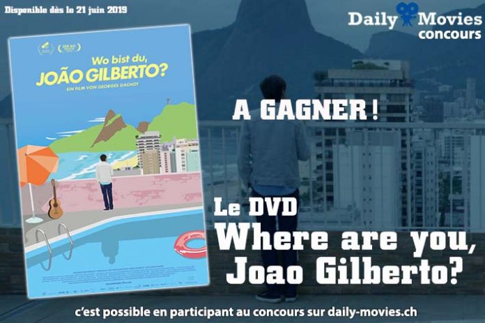 Concours : Where are you, Joao Gilberto ? en DVD