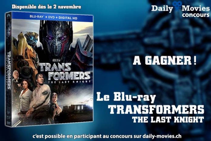 Concours : Le Blu-ray Transformers - The Last Knight