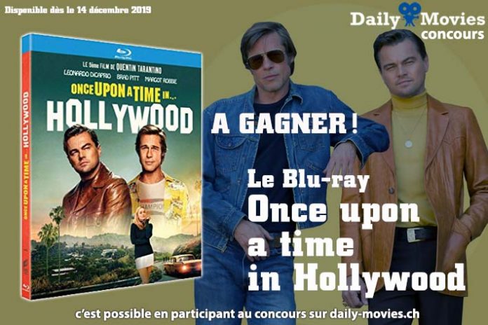Concours : Once Upon a Time in Hollywood en Blu-ray