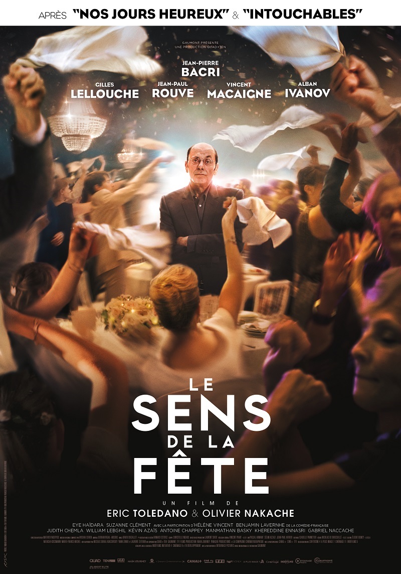 Le Sens De La Fete Streaming Gratuit Le Sens de la fête : Enfin une comédie, et bien plus, française réussie