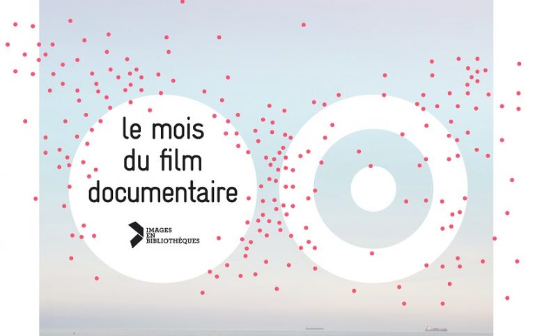 18e édition du « Mois du Film Documentaire » du 1er au 30 novembre 2017