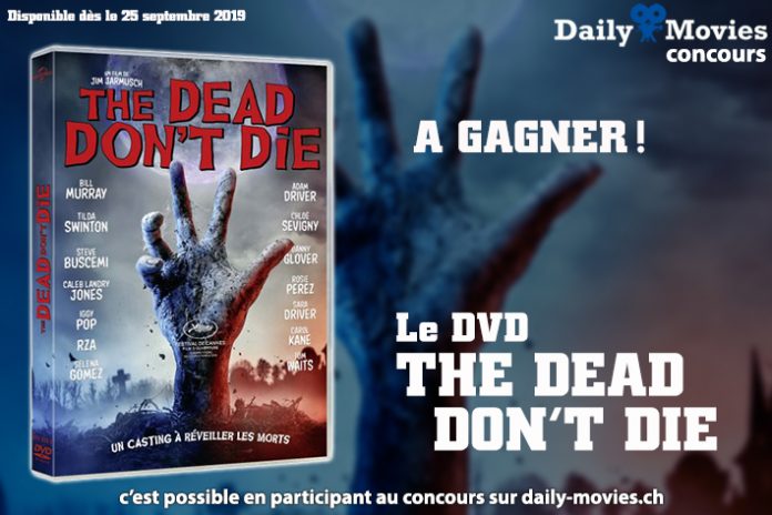 Concours : The Dead Don't Die