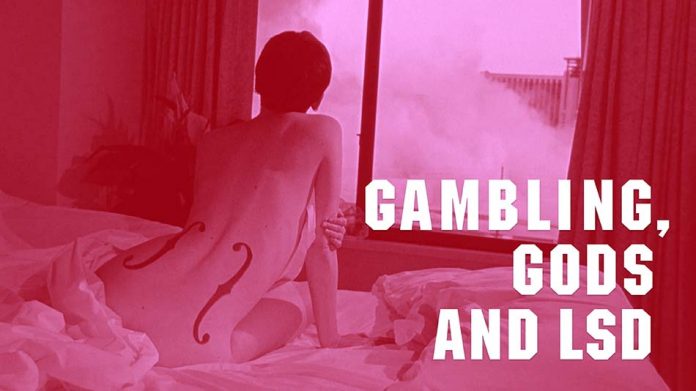 Gambling, Gods And LSD