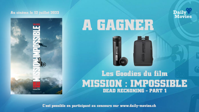 Concours Mission Impossible - Dead Reckoning - Part 1